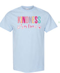 Kindness Is Free Tee